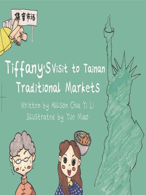 cover image of Tiffany's visit to Tainan Traditional Markets